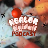 Ngalor ngidull podcast