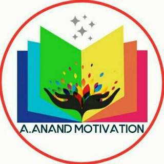 A.ANAND MOTIVATION