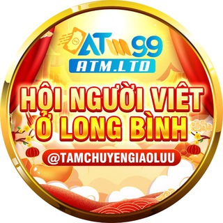(ATM99.LTD) HỘI NGƯỜI VIỆT Ở LONG BÌNH