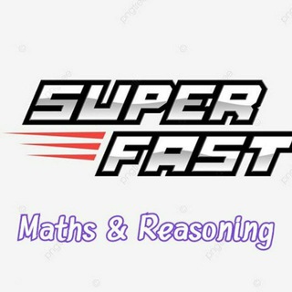 SUPER FAST MATHS & REASONING📚📚📚