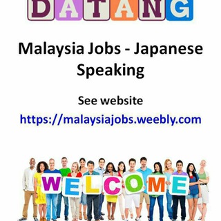 Malaysia Jobs - Japanese Speaking Telegram Group Link