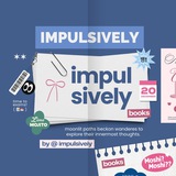 ʚ IMPULSIVELY!
