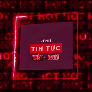TIN TỨC VIỆT CAM