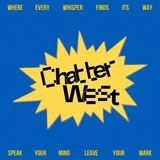 Chatter West. 💭
