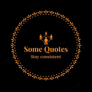 Telegram profile photo for Some Quotes (Wisdom, Inspiration, Motivation) 😌🔥