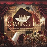 [DISBAND] The Dominguez: Sangre de España rise up legacy everything.
