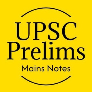 Telegram profile photo for UPSC Prelims Mains Notes