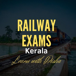 RAILWAY EXAMS KERALA🚂 |Learn with Disha Telegram Group Link