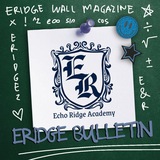 Eridge Wall Magazine, BULLETIN.