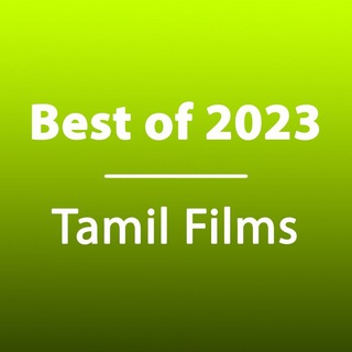 Best of 2023 Tamil Films Telegram Group Link