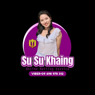 SuSuKhaing {Online Betting Service} TEAM LYL
