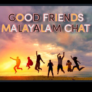 👫💝GOOD FRIENDS MALAYALAM CHAT💝👫 Telegram Group Link