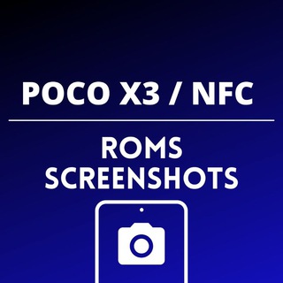 POCO X3 || ROMs Screenshots Telegram Group Link
