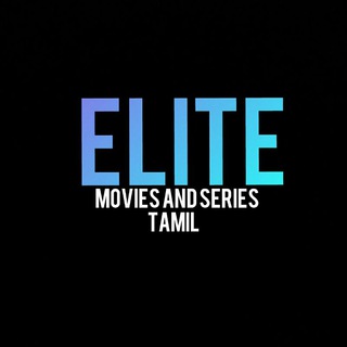 Elite Tamil movies & series Telegram Group Link