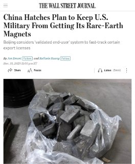 中国正在制定一项计划，限制美国军方获取其稀土磁铁， — 华尔街日报。该计划设有机制，排除美国军工企业获取原材料，但加快对其他公司的出口。经过验证的最终用户系统（VEU）将使北京既能遵守华盛顿的要求，又能控制稀土金属的分配对象。