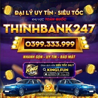 ♣️ TỔNG ĐẠI LÝ THINHBANK247 🎲