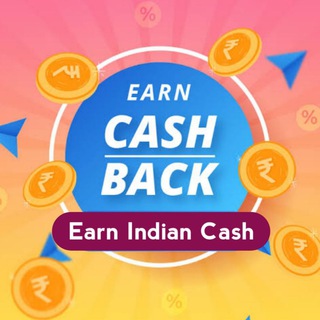 EARN CASHBACK >> Earn Indian Cash Telegram Group Link