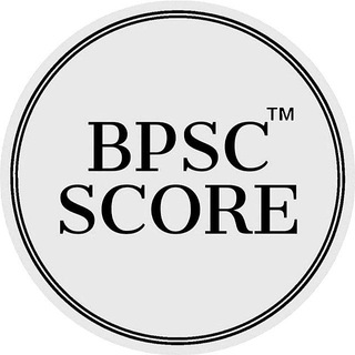 BPSC SCORE OFFICIAL (An Official YouTube Channel 