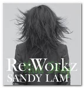 林忆莲 Sandy Lam - Re Workz dsd dsf描述