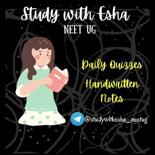 Study with Esha | NEET UG | Quizzes and Notes Telegram Group Link