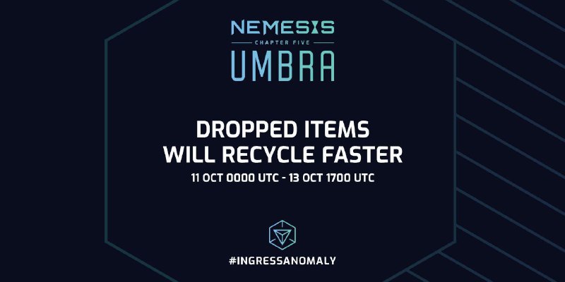 特工們，UMBRA #IngressAnomaly 大戰在即，自今始，地圖上無主之物會比平常較快消失