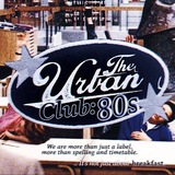 The Urban Club, 80s.