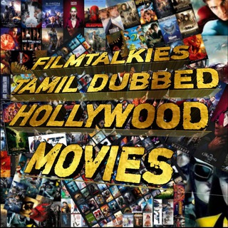 TAMIL DUBBED MOVIES (FILMTALKIES) Telegram Group Link