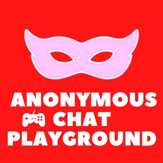 Anonymous Chat PlayGround Telegram Group Link