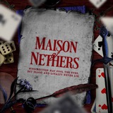 Maison Of Nethers: Bloodlines of Illusion.