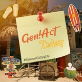 GEN!ACT TODAY. 🧉🏖