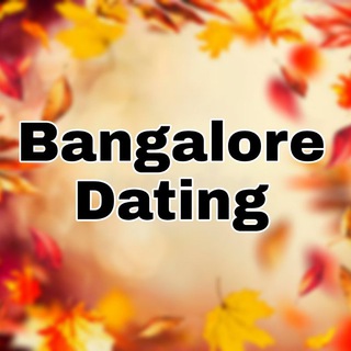 Bangalore Datings Telegram Group Link