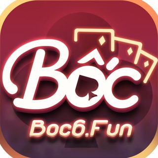 BOC6.FUN - Hội Đại Gia Bốc Club