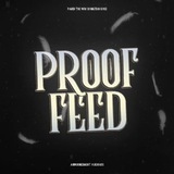 PROOF FEED