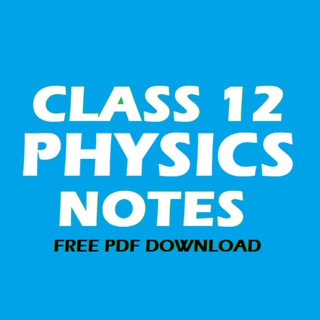 Class 12th physics notes Telegram Group Link