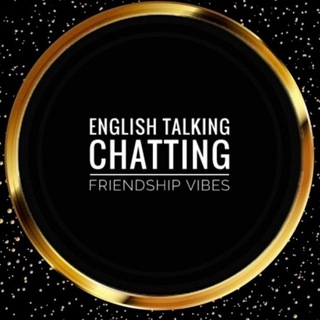 ENGLISH TALKING & CHATTING FRIENDSHIP VIBES Telegram Group Link