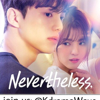 NEVERTHELESS KOREAN DRAMA ENGLISH SUBTITLES INDO DUBBED HINDI TAMIL HD DOWNLOAD KDRAMA Telegram Group Link