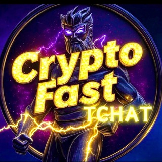 Tchat CRYPTO FAST ⚡️