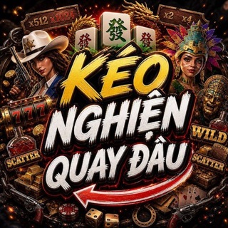 🎖️KÉO NGHIỆN QUAY ĐẦU🎖️