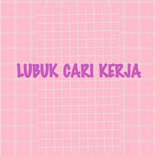 LUBUK CARI KERJA