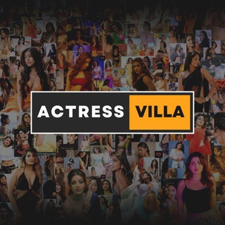 Actress Villa 💃 UHD Photos Telegram Group Link
