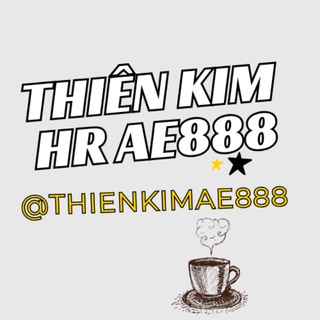 HR AE888 TUYỂN DỤNG THIÊN KIM