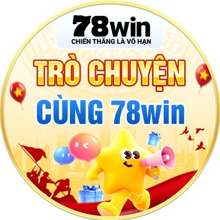 78win - TRÒ CHUYỆN CÙNG 78win
