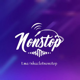 NHẠC LỌT NONSTOP