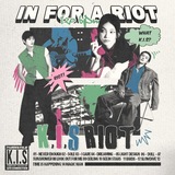 UNSUBS / THE RIOTERS, K.I.S RIOT