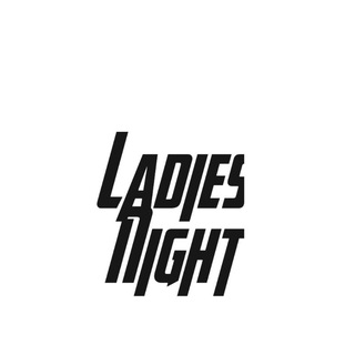 𝗟𝗮𝗱𝗶𝗲𝘀 𝗡𝗶𝗴𝗵𝘁 [ 𝗟 𝗡 ]