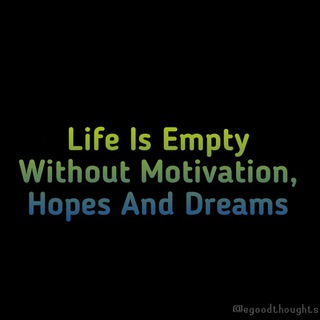 Best Motivational Quotes | The Good Thoughts |Motivation Telegram Group Link