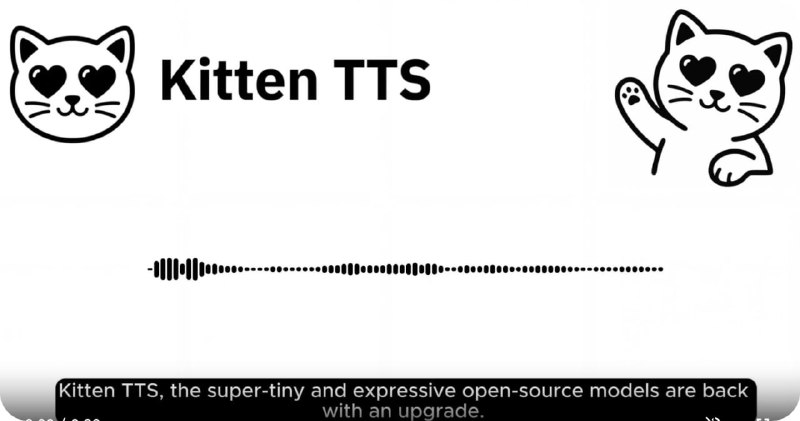 KittenTTS 轻量级语音合成：可以在CPU上跑的TTS语音合成模型，仅25M，端侧 AI 的“嘴巴”🏷标签：#TTS #语音合成 #AI #大模型☁链接：点击获取⭐频道  😮群聊  ✏投稿  🌍中文