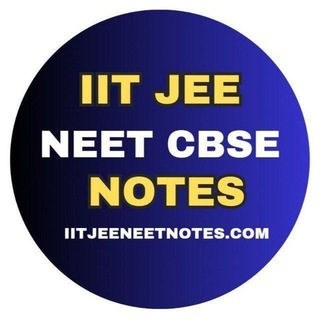 IIT JEE MAINS NEET CBSE NOTES Telegram Group Link