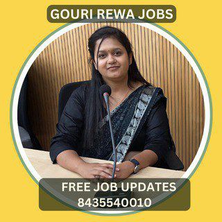 GOURI ~ REWA JOBS ~ FREE JOB UPDATES ~ 8435540010