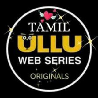ULLU TAMIL WEB SERIES Telegram Group Link